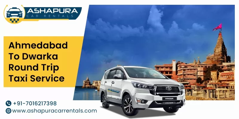 Ahmedabad to Dwarka Round Trip Taxi Service