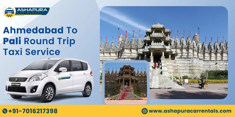 Ahmedabad to Pali Round Trip Taxi Service