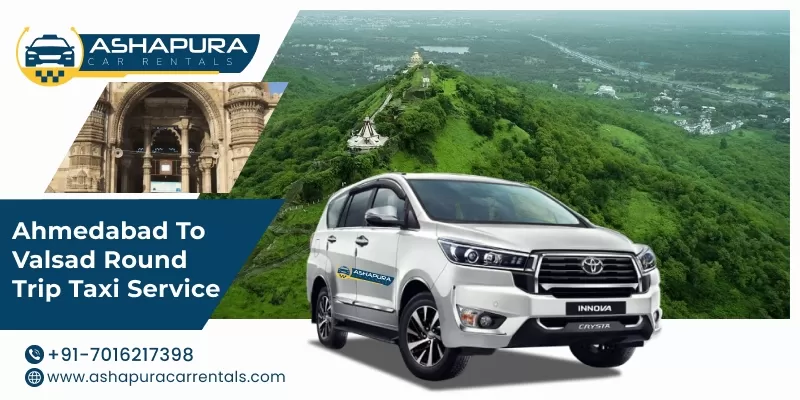Ahmedabad to Valsad Round Trip Taxi Service