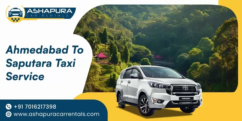 Ahmedabad to Saputara Taxi Service